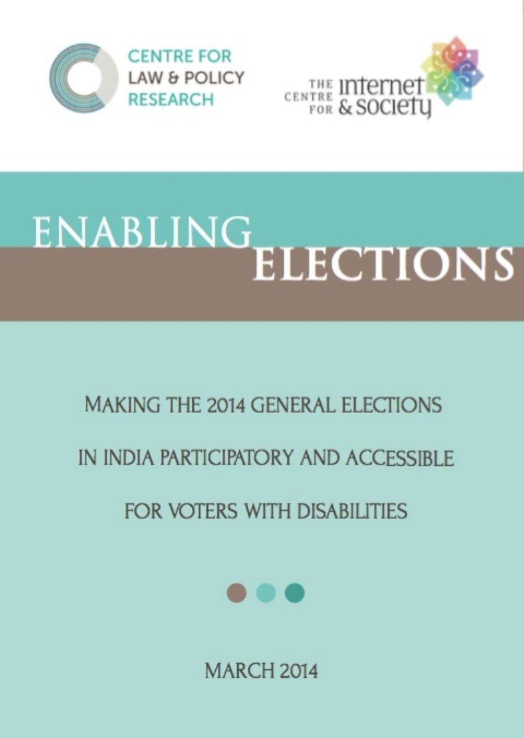 The cover says: Enabling Elections: Making the 2014 General Elections in India Particicpatory and Accessible for Voters with Disabilities